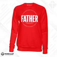 Father Sweatshirt (Proverbs 20:7)