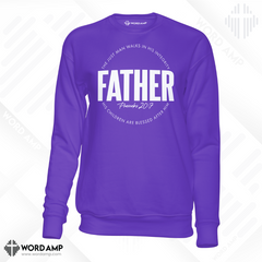 Father Sweatshirt (Proverbs 20:7)
