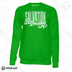 Salvation Has Its Privileges® Sweatshirt