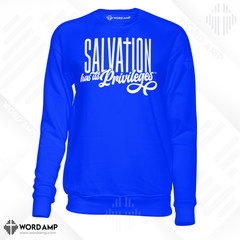 Salvation Has Its Privileges® Sweatshirt