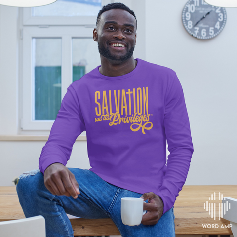 Salvation Has Its Privileges™️ Long Sleeve Tee